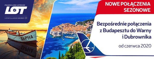 LOT ogłasza nowe trasy z Budapesztu na lato 2020  				 / Aktualności z branży  				 / Dla podróżników